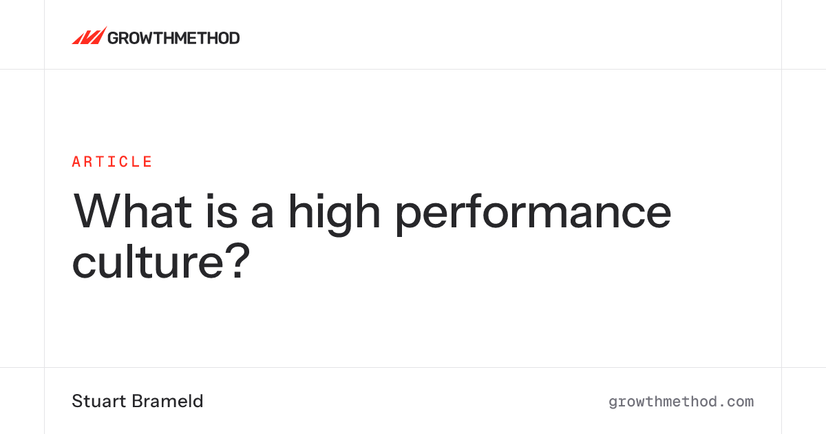 What is a high performance culture? | Growth Method
